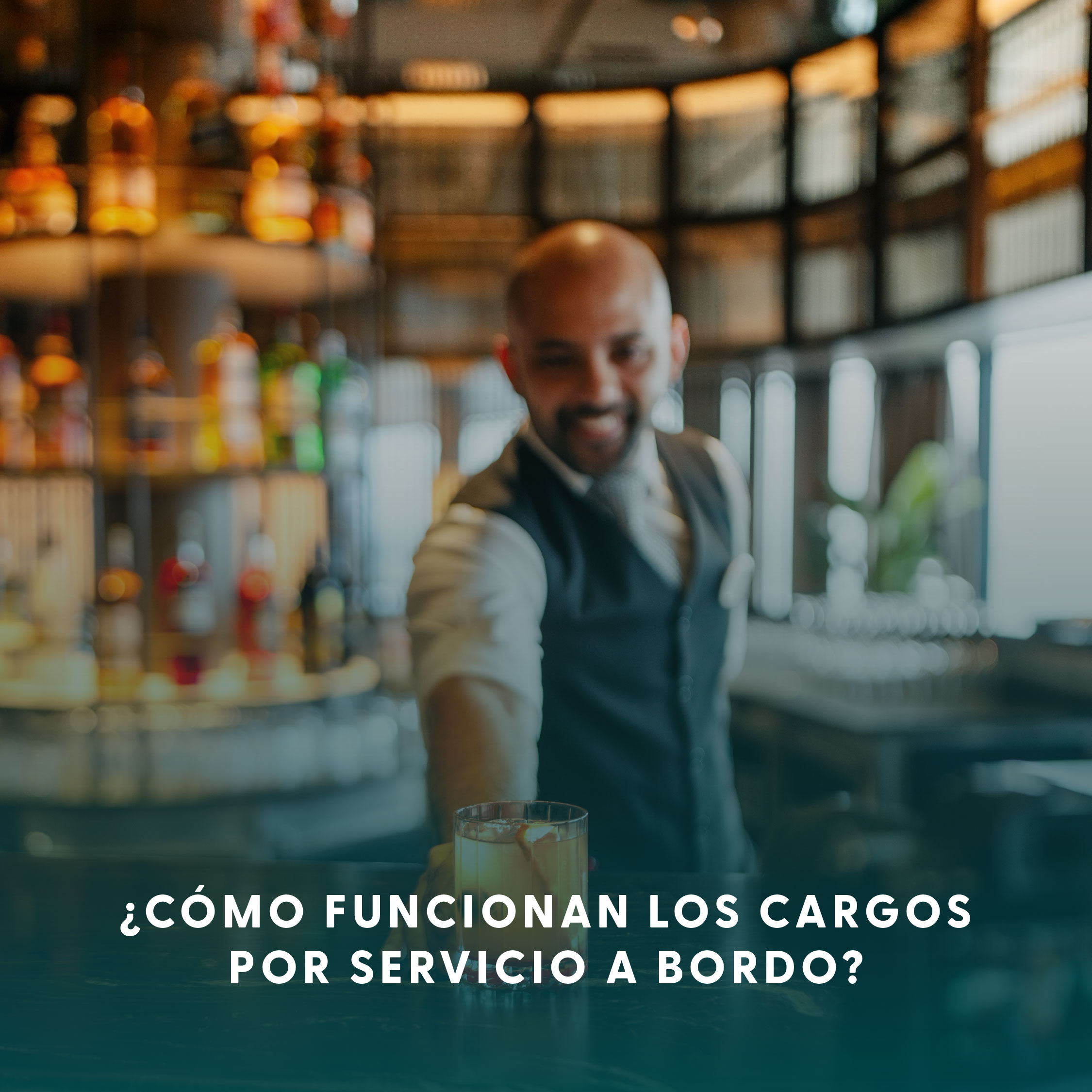 ¿Cómo funcionan los cargos por servicio a bordo?